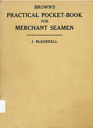 Brown’s Pratical Pochet-Book for Merchant Seamen