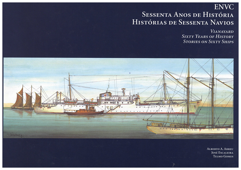 ENVC – Sessenta anos de história. Histórias de sessenta navios