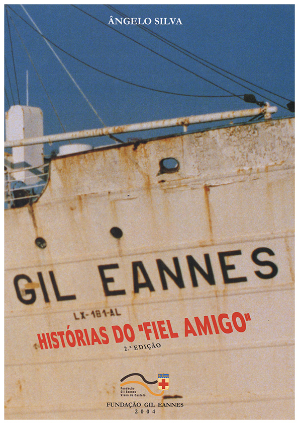 Gil Eannes – histórias do “fiel amigo”