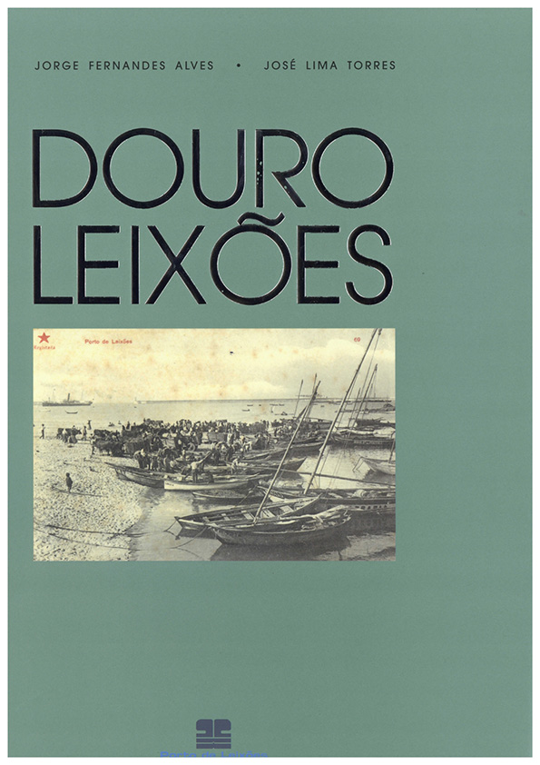 Douro & Leixões- a vida portuária sobre o signo dos bilhetes postais