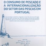 O consumo de pescado e a internacionalização do setor das pescas em Portugal