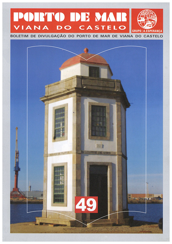 Porto de Mar Viana do Castelo – boletim de divulgação do porto de mar de Viana do Castelo, n.º49