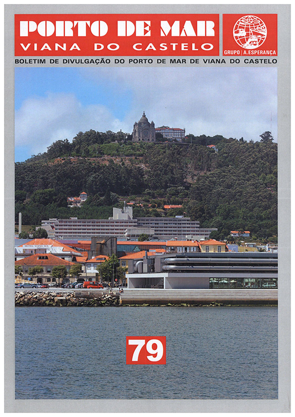 Porto de Mar Viana do Castelo – boletim de divulgação do porto de mar de Viana do Castelo – n.º79