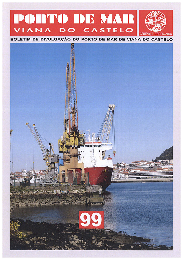 Porto de Mar Viana do Castelo – boletim de divulgação do porto de mar de Viana do Castelo – n.º99