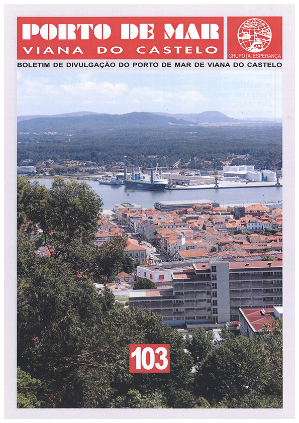 Porto de Mar Viana do Castelo – boletim de divulgação do porto de mar de Viana do Castelo – n.º103