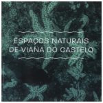 Espaços naturais de Viana do Castelo | Guias de campo – litoral, rio, floresta