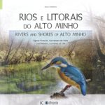 Rios e Litorais do Alto Minho – águas frescas, correntes de vida