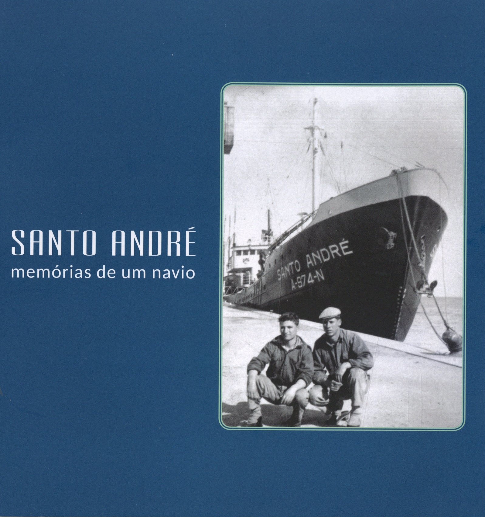 Santo André: memórias de um navio