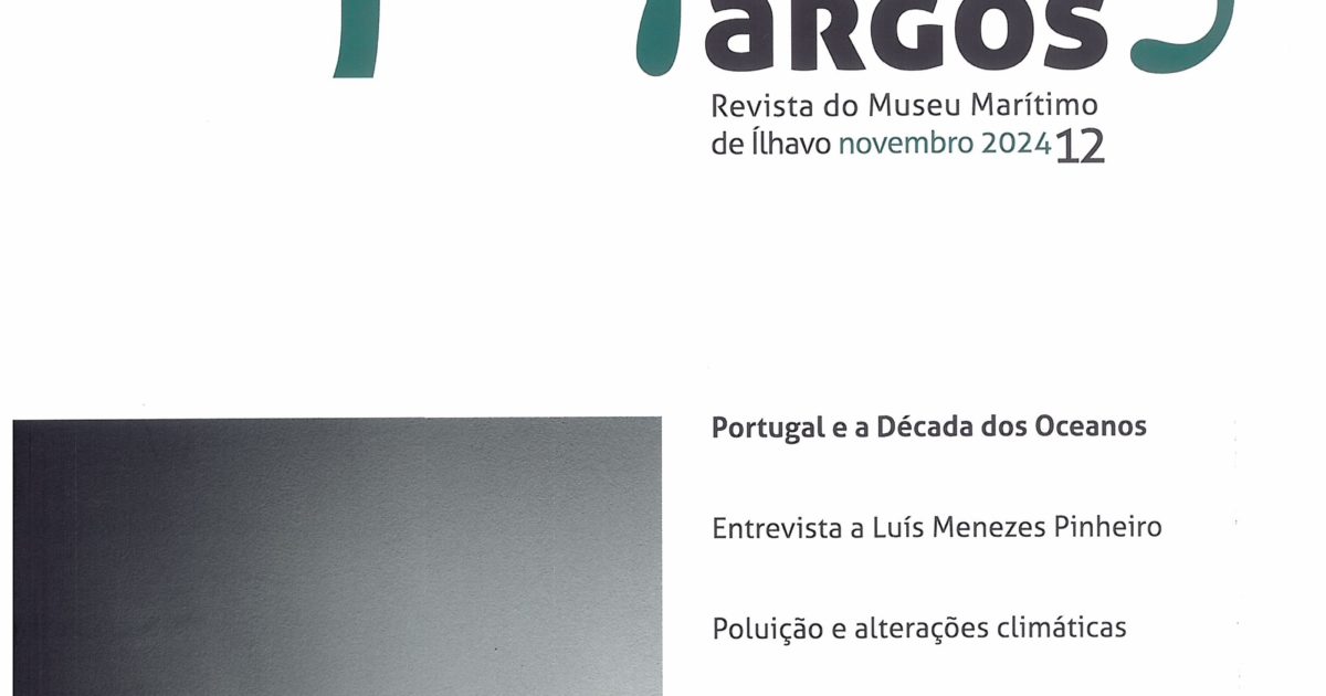 Argos – revista do Museu Marítimo de Ílhavo | nov 2024 – 12 ...