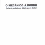 O mecânico a bordo – guía de práticas básicas de taller