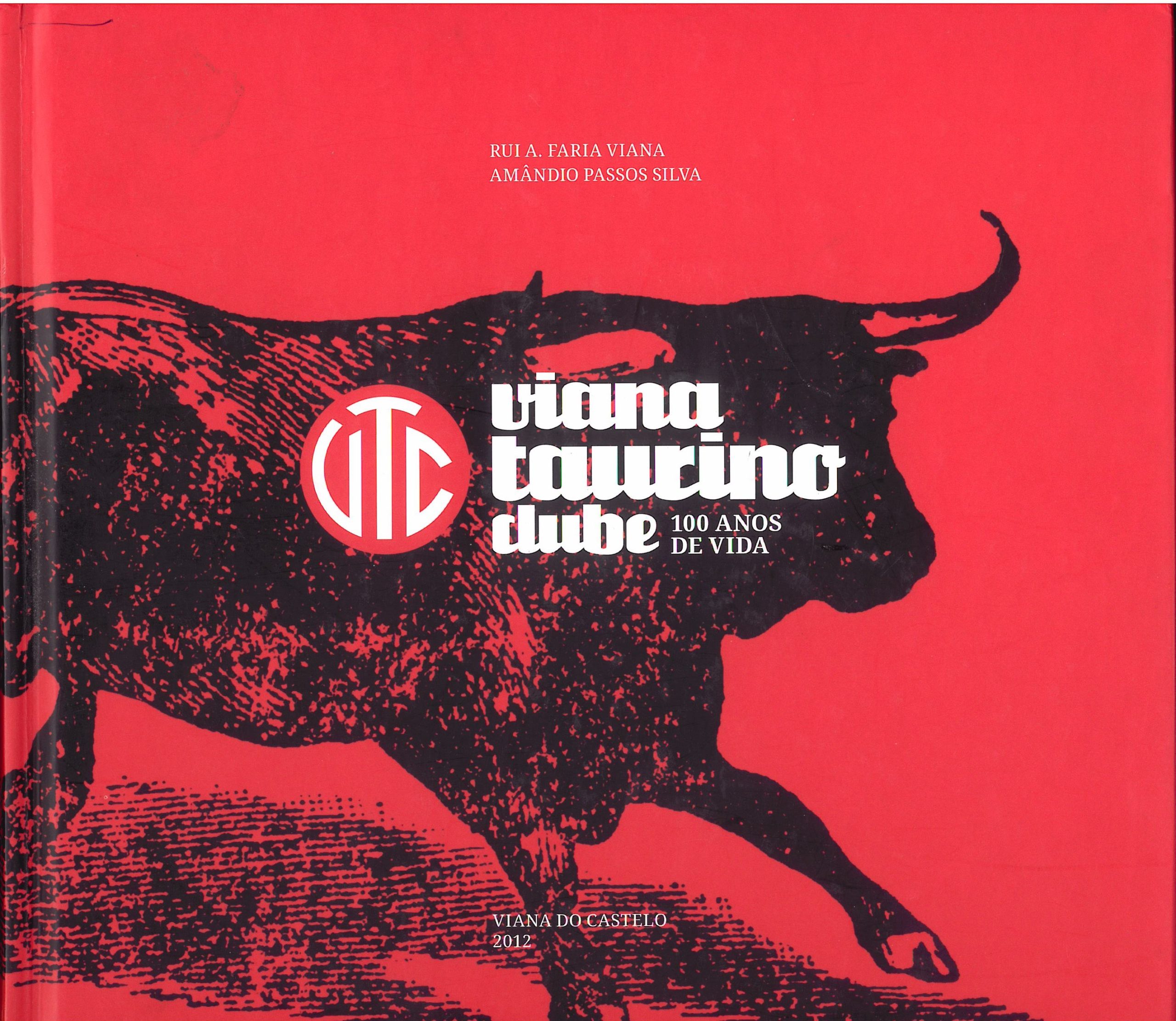 Viana Taurino Clube – 100 anos de vida