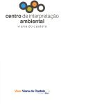 Centro de Interpretação Ambiental – Viver Viana Polis
