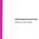 Cartografia Afetiva – Castelo do Neiva