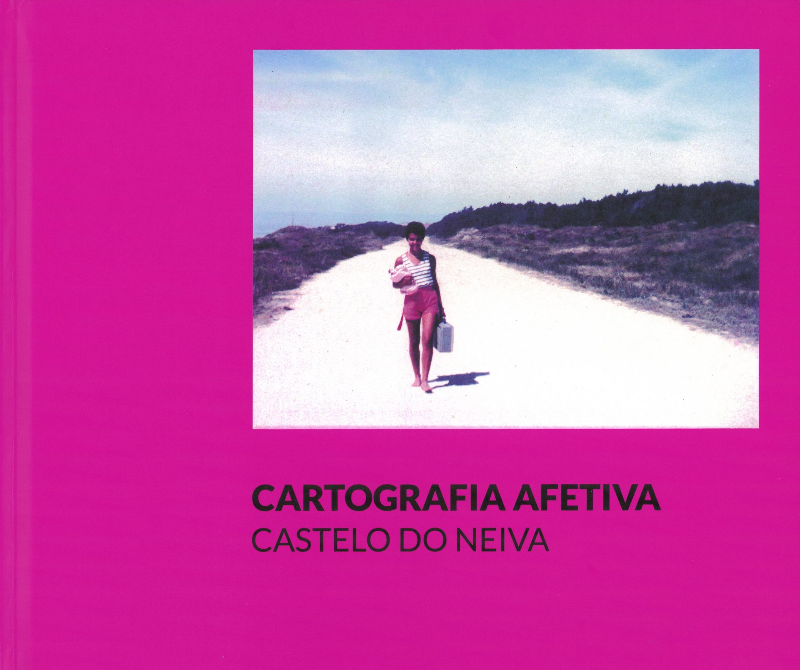 Cartografia Afetiva – Castelo do Neiva